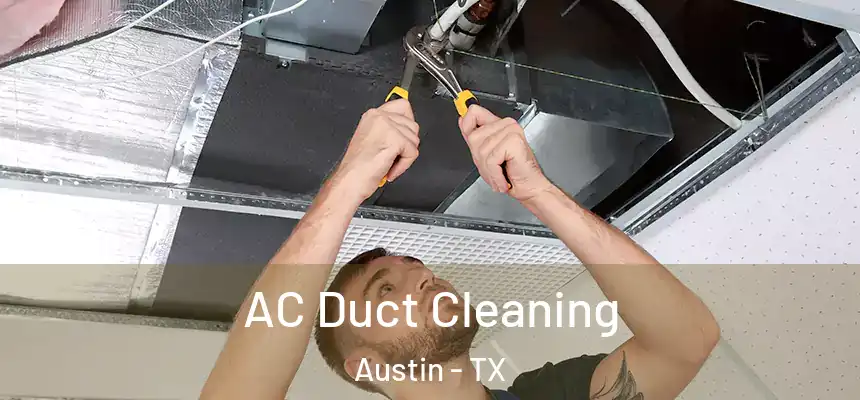 AC Duct Cleaning Austin - TX